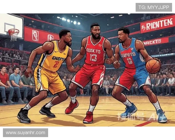 2015年火箭与快船精彩对决全场录像回顾与分析